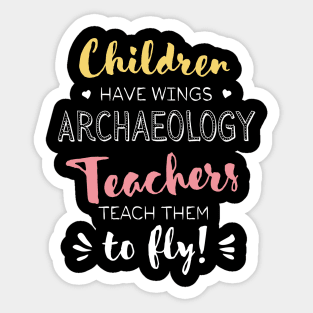 Archaeology Teacher Gifts - Beautiful Wings Quote Sticker